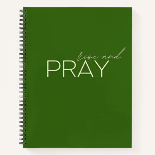 rise and pray Spiral Notebook Journals