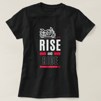 Rise and Ride T-shirt motorcycle t-shirt