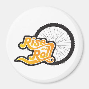 rise and roll cycle magnet