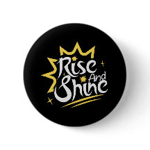 Rise and Shine