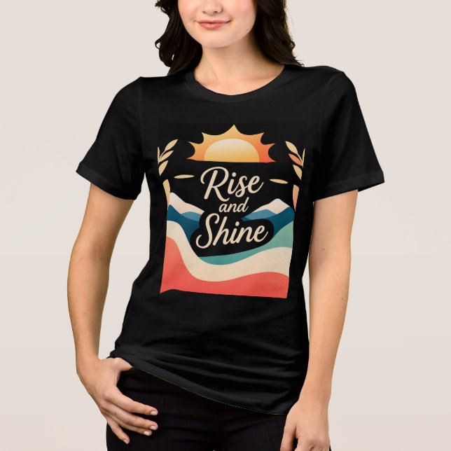 Rise and Shine: A Fresh Start Tri-Blend Shirt (Front)