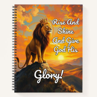 Rise And Shine And Give God His Glory! Journal HC