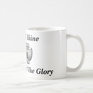 Rise And Shine CSG Mug