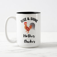 Rise and Shine Funny Rooster Mug Cup