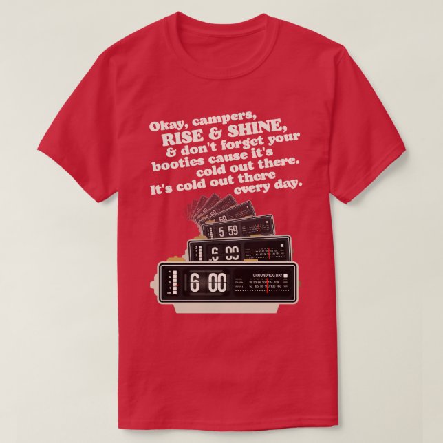 Rise and Shine Groundhog Day Alarm Clock T-Shirt (Design Front)