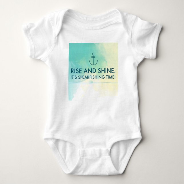 Rise and Shine It's Spearfishing Time Baby Bodysuit (Front)