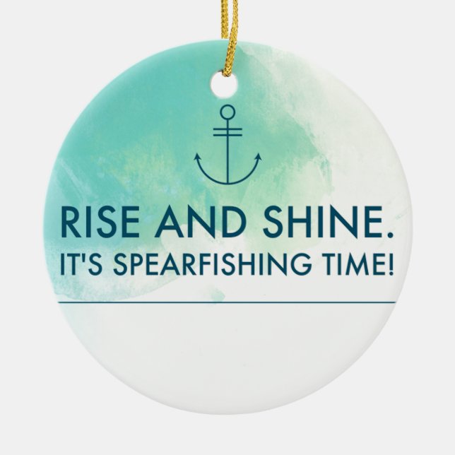 Rise and Shine It's Spearfishing Time Ceramic Tree Decoration (Front)