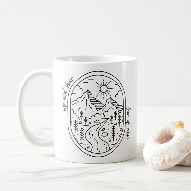 Rise and Shine, Love of Mine (c) Coffee Mug (With Donut)