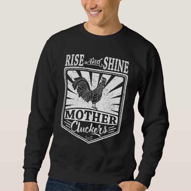 Rise And Shine Mother Cluckers  Chicken Tee (Front)