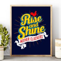 Rise and Shine Mother Cluckers Rooster Country