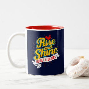 Rise and Shine Mother Cluckers Rooster Country Two-Tone Coffee Mug