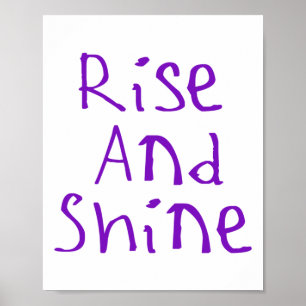 Rise And Shine Sticker  Poster