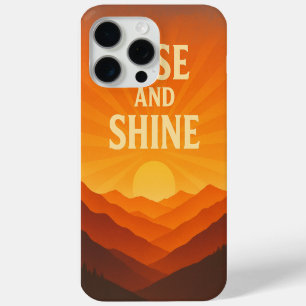 Rise and Shine Sunrise Motivational Phone Case