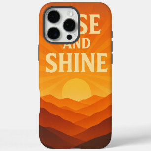 Rise and Shine Sunrise Motivational Phone Case