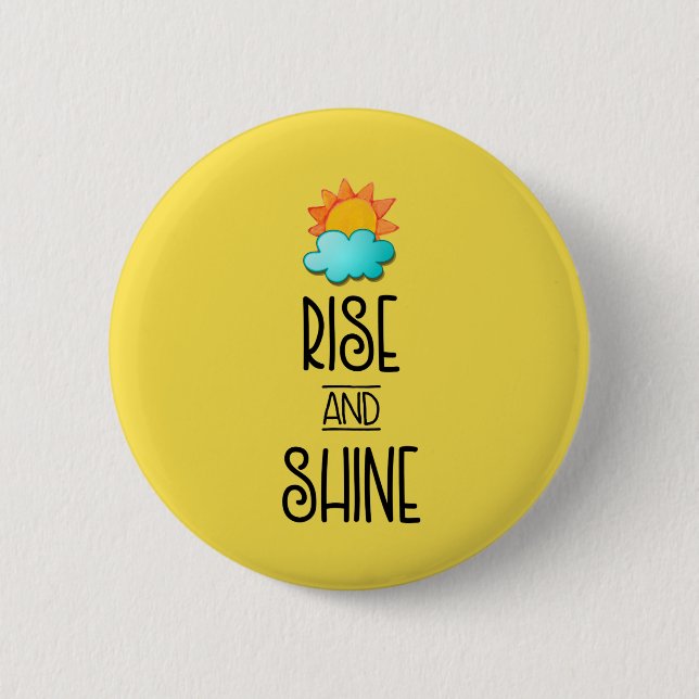 Rise and Shine Typography With Sun and Cloud 6 Cm Round Badge (Front)