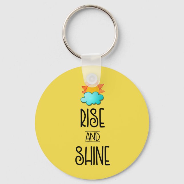 Rise and Shine Typography With Sun and Cloud Key Ring (Front)