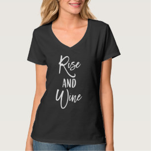 Rise and Wine Bride Bridesmaid Bridal Party Vineya T-Shirt