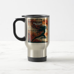Rise Break Bloom – Powerful quote art for blooming Travel Mug