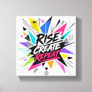 Rise Create Repeat Inspirational Motivational Quot Canvas Print