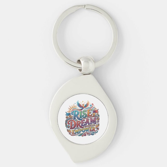 Rise Dream Empower – Inspirational Typography Key Ring (Front)