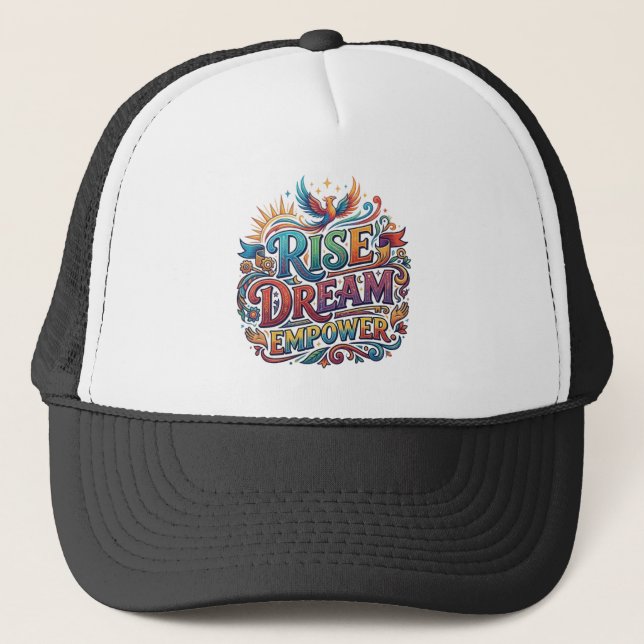 Rise Dream Empower – Inspirational Typography Trucker Hat (Front)