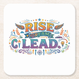 Rise Dream Lead – Inspirational Leadership T-Shirt Square Paper Coaster