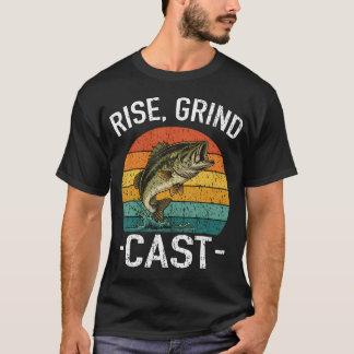 Rise Grind Cast Fishing Lover Fish Whisperer T-Shirt