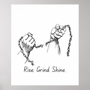 Rise Grind Shine – Motivational Poster
