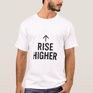 Rise Higher Minimalist Motivational T-Shirt – Insp