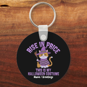 Rise In Price Funny Halloween Costume Witch Cat Key Ring