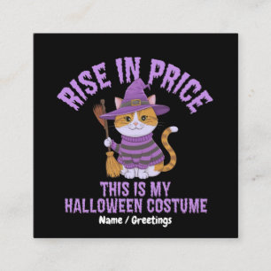 Rise In Price Funny Halloween Costume Witch Cat Square Business Card