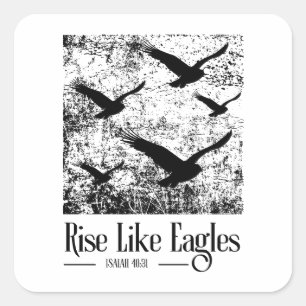Rise Like Eagles – Isaiah 40:31 Square Sticker