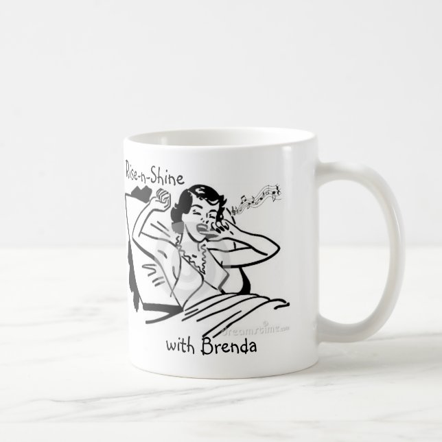 Rise-n-Shine with Brenda Coffee Mug (Right)