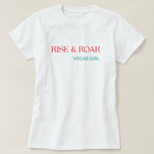 Rise & Roar Vegas Girl Shirt – Bold Motivational