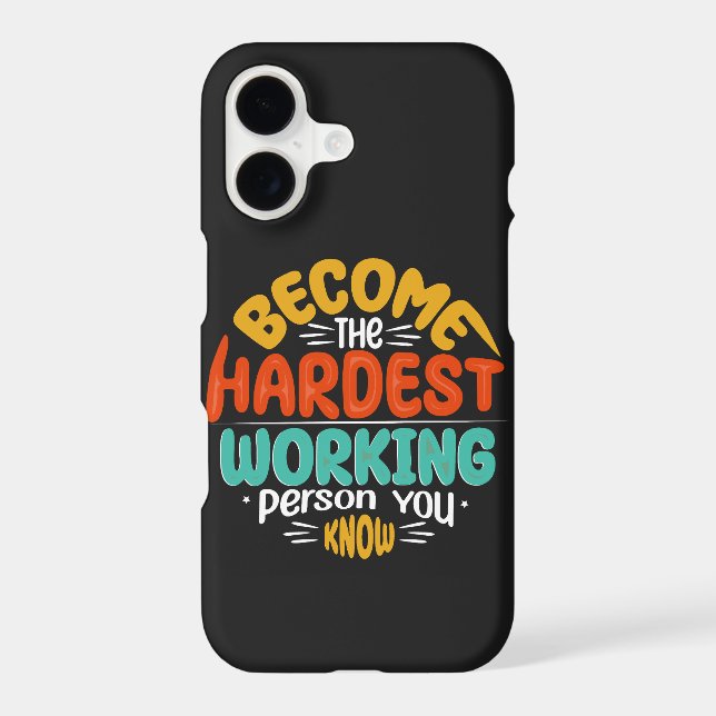 Rise to Greatness - Become Hardest Working Person iPhone Case (Back)