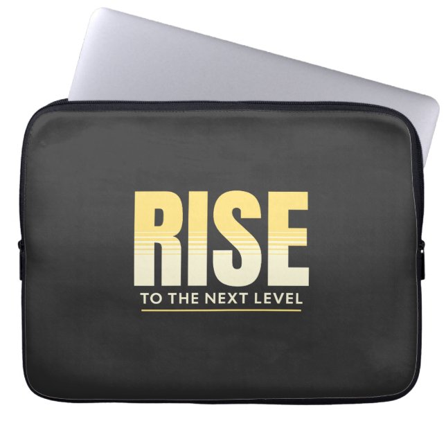 Rise To The Next Level Quote Motivation Laptop Sleeve (Front)