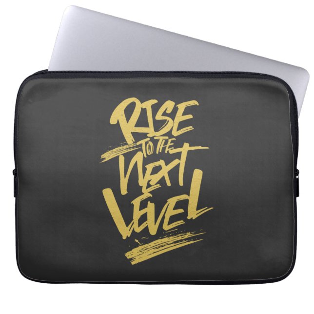 Rise To The Next Level Quote Motivation Laptop Sleeve (Front)