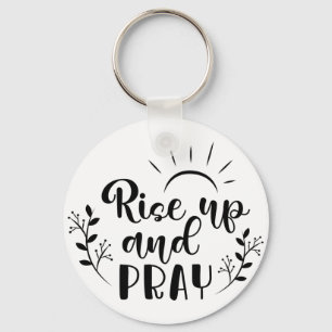 Rise up and Pray Button Keychain