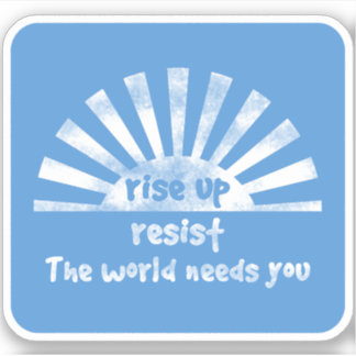 Rise Up and Resist Vinyl Sticker