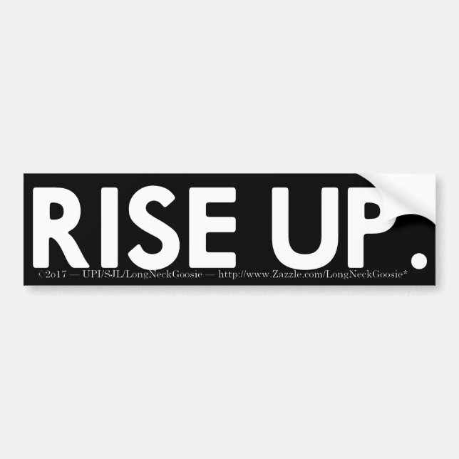 Rise Up. Bumper Sticker (Front)