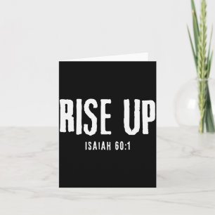 Rise Up Isaiah 60_1 Christian Faith Bold Patriot  Card