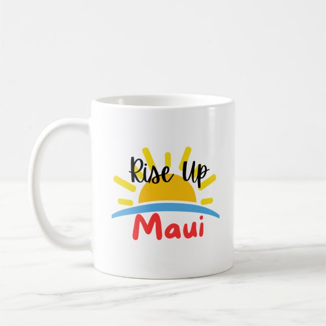 Rise Up Maui Morning Coffee Mug (Left)