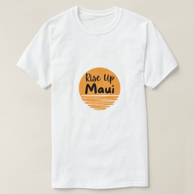 Rise Up Maui Sunrise T-Shirt (Design Front)