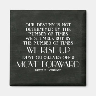 Rise Up & Move Forward Inspirational Quote Magnet