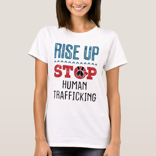 Rise Up Stop Human Trafficking T-Shirt (Front)