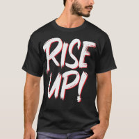 Rise up