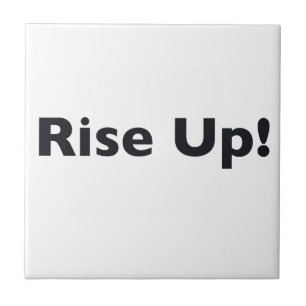 Rise Up! Tile