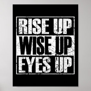 Rise Up Wise Up Eyes Up Vintage Retro Motivational Poster
