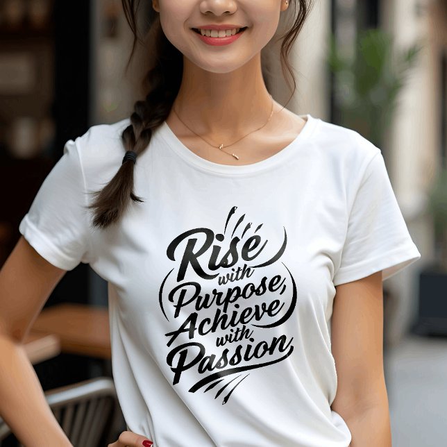 Rise with Purpose: Inspirational Quote T-Shirt (Creator Uploaded)