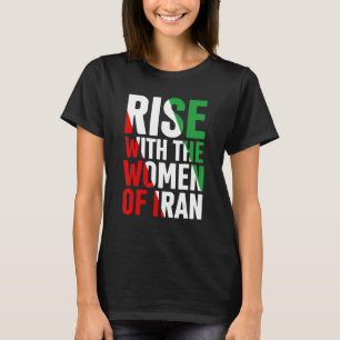 Rise With The Women Of Iran T-Shirt